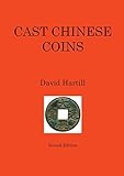 Cast Chinese Coins: Second Edition by