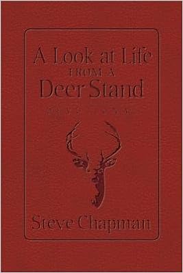 A Look At Life From A Deer Stand Devotional Look At Life From A