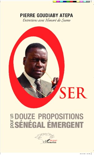 Download Oser: Douze propositions pour un Sénégal émergent (Harmattan Sénégal) PDF