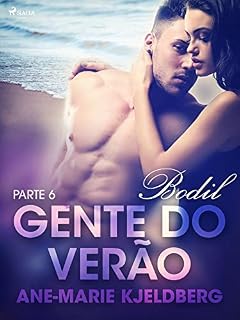 Livro Gente do verão Parte 6: Bodil - Conto Erótico (LUST)