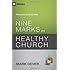 Nine Marks of a Healthy Church (3rd Edition) (9Marks)