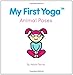 My First Yoga: Animal Poses by Abbie Davies, Mark Dormand