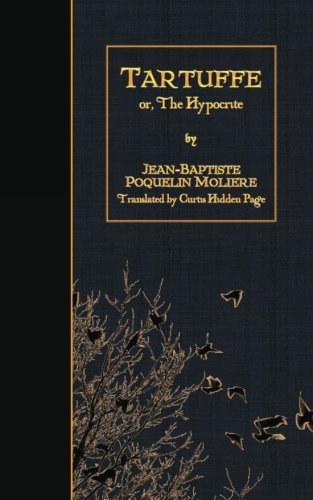 Tartuffe: or, The Hypocrite