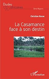 La  Casamance face à son destin