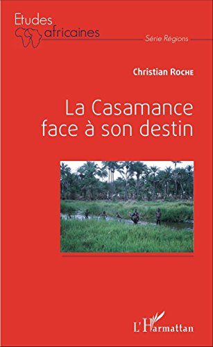 La  Casamance face à son destin