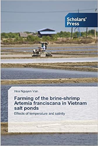 Amazon Farming Of The Brine Shrimp Artemia Franciscana In Vietnam Salt Ponds Effects Of Temperature And Salinity Nguyen Van Hoa Biological Sciences