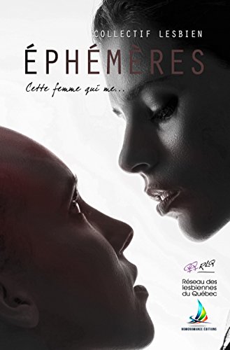 Ephémère, cette femme qui me... | Nouvelles lesbiennes (Roman lesbien) (French Edition) by Sophie Lapointe