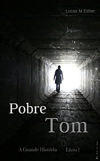 Livro Pobre Tom (A Grande História Livro 1)
