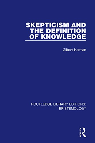 Skepticism and the Definition of Knowledge (Routledge Library Editions: Epistemology)