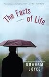 The Facts of Life: A Novel