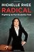 Radical: Fighting to Put Students First - Book by Michelle Rhee