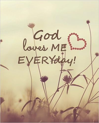 God Loves Me Quotes Amazon - God Loves Me Everyday: Inspirational Quotes Journal Wide Ruled  College Lined Composition Notebook For 132 Pages Of 8"X10" (Inspirational  And Motivational Quote Lined Notebook Series): B., Christina A.:  9781987507669: Books
