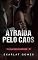 Livro Atraída pelo caos: Trilogia Família Rodríguez - Livro 1