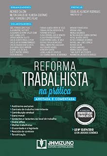Livro Reforma Trabalhista na Prática: Anotada e Comentada
