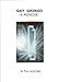 Gay Gringo: A Memoir by Roy Langridge