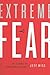 Extreme Fear: The Science of Your Mind in Danger (MacSci)