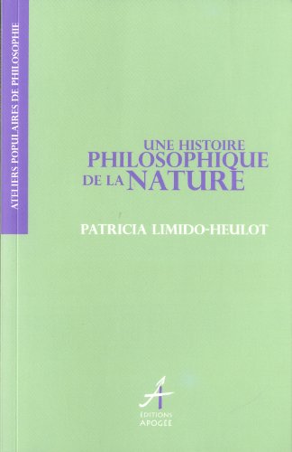 Une  histoire philosophique de la nature