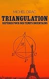 Triangulation : Repères pour des temps incertains by 