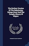 The Earliest Version of the Babylonian Deluge Story and the Temple Library of Nippur by 