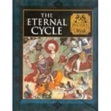 The Eternal Cycle: Indian Myth (Myth and Mankind) by