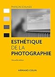 Esthétique de la photographie - 2ed (Hors Collection) (French Edition) by