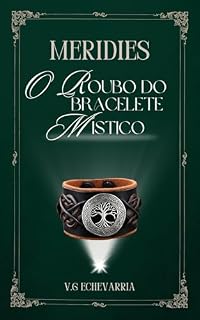 Livro Meridies: O roubo do bracelete místico