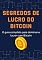 Livro Segredos de lucro do Bitcoin