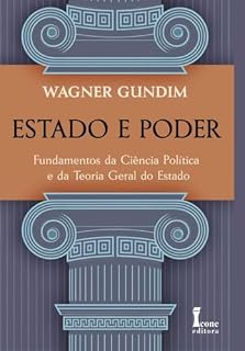 Livro Estado e Poder: Fundamentos da Ciência Política e da Teoria Geral do Estado