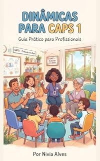 Livro DINÂMICAS PARA O CAPS I – GUIA PRÁTICO PARA PROFISSIONAIS