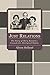 Just Relations: The Story of Mary Bennett's Crusade for Aboriginal Rights (Uwap Scholarly) by 