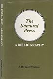 Image de The Samurai Press: A Bibliography, 1906-1909