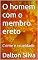 Livro O homem com o membro ereto: Crime e crueldade