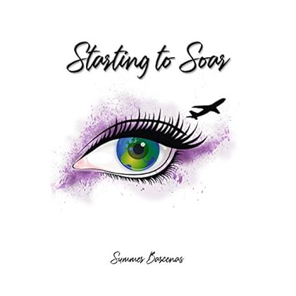 Starting to Soar (Summers Adventures Book 1) Starting to Soar (Summers Adventures Book 1)