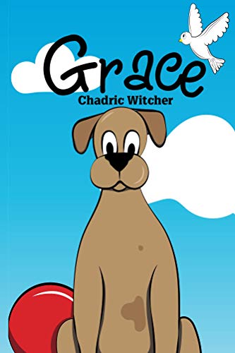 Grace by Chadric Witcher