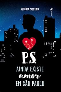 Livro P.S. Ainda Existe Amor em São Paulo