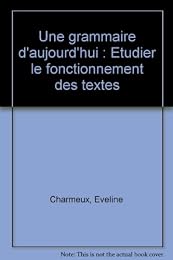 Une  grammaire d'aujourd'hui