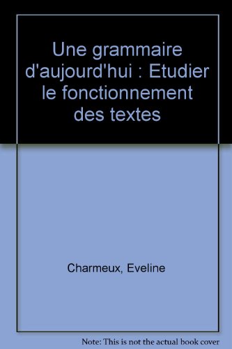 Une  grammaire d'aujourd'hui