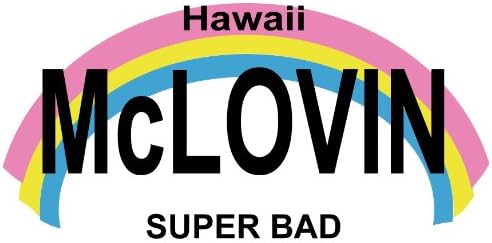 Custom Printed McLovin Hawaii Replica License Plate This is Super Bad! McLovin License Plate