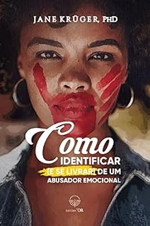 Livro Como Identificar (e se livrar) de um abusador emocional