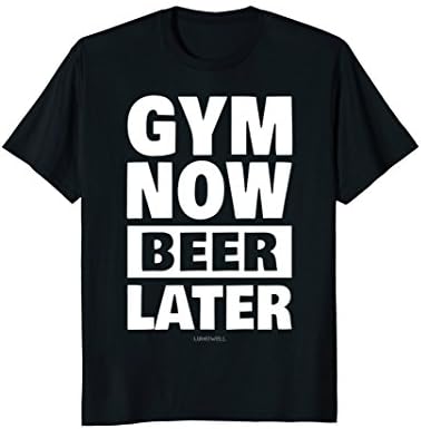 Mens Funny Gym Shirts Gym Now Beer Later Workout T-Shirt XL Black