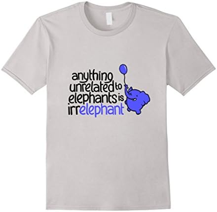 Men's Funny T-shirt re: Elephants Irrelevance and Grammer Medium Silver