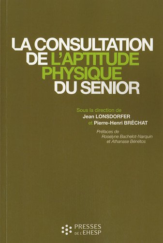 La  consultation de l'aptitude physique du senior