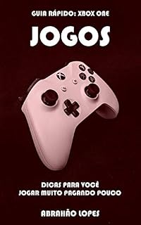 Livro JOGOS (GUIA RÁPIDO: XBOX ONE Livro 2)