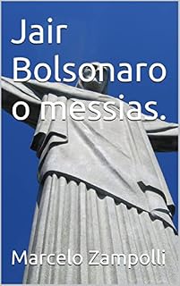 Livro Jair Bolsonaro o messias.