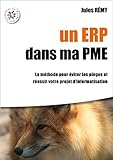 Un ERP dans ma PME (French Edition) by Jules Rémy