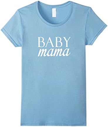 Womens Baby Mama T-Shirt Great For Mommas &amp; Mommies Large Baby Blue