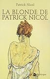 Front cover for the book La blonde de Patrick Nicol by Patrick Nicol