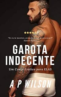 Livro Garota Indecente [Conto Erótico]