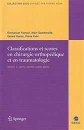 Classifications et scores en chirurgie orthopédique et traumatologie