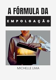 Livro A FÓRMULA PARA AGIR NA EMPOLGAÇÃO